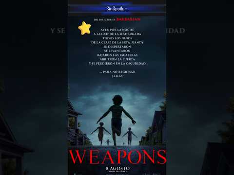 WEAPONS no es sólo una PELÍCULA... es CINE PURO🚬