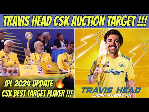 Travis Head The Monster To CSK 🥵 IPL 2024 Auction Latest Update 🔥