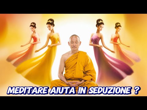 Fare Meditazione Può Aiutare nella Seduzione?
