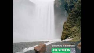 The Streets - The Sherry End