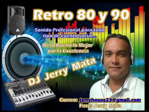 CLÁSICOS 80 II _ DJ JERRY MATA