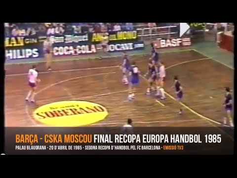 FINAL RECOPA HANDBOL 1985: BARÇA - CSKA MOSCOU