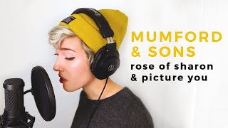 Mumford and Sons Cover - Rose Of Sharon/Picture You