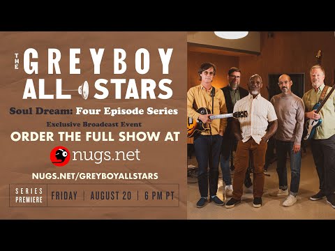 The Greyboy Allstars - S1, E1: A TOWN CALLED EARTH - 8/20/21