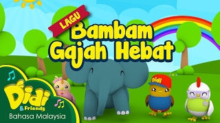 Download lagu Lagu Kanak Kanak | Bambam Gajah Hebat | Didi & Friends mp3 Download lagu Lagu Kanak Kanak | Bambam Gajah Hebat | Didi & Friends mp3