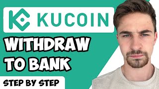 How to Withdraw Money from Kucoin to Card or Bank Account (Step-By-Step)