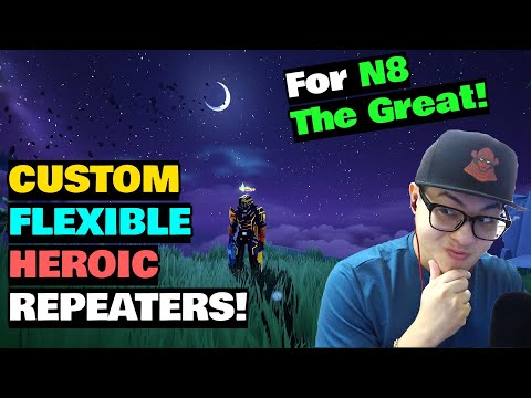 CUSTOM BUILD SHOWCASE - N8 The Great's Fully Flexible Heroic Repeater Build! - For Members Only