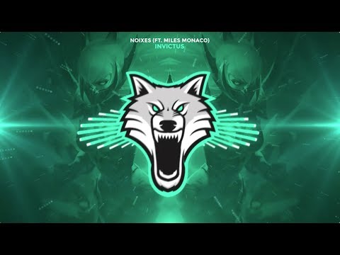 NOIXES - Invictus (ft. miles monaco)