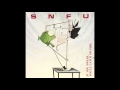 SNFU - IF You Swear You'll Catch No Fish - 1986