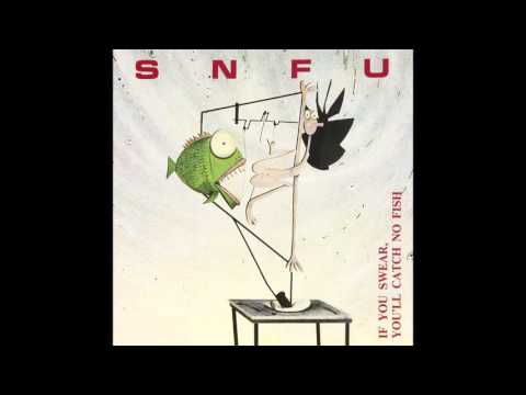 SNFU - IF You Swear You'll Catch No Fish - 1986
