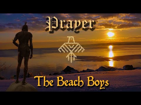 The Beach Boys- Prayer ('From Sea To Shining Sea')