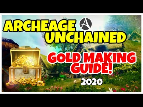 ArcheAge Unchained GOLD MAKING GUIDE 2020! Get Rich Quick!