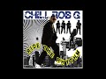Chill Rob G - Make It (Album Version)