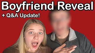Boyfriend Reveal (Updated Q&A)