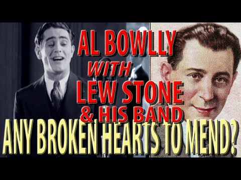 Al Bowlly ANY BROKEN HEARTS TO MEND? LEW STONE & HIS BAND 1938 (VIDEO)