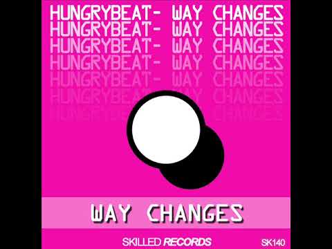 HungryBeat - Way Changes(Original)