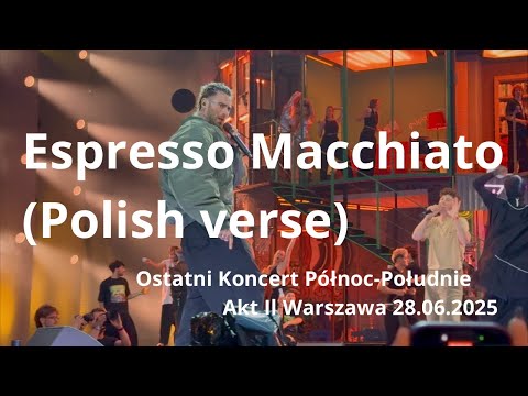 Quebonafide - Espresso Macchiato (Polish verse) Warszawa 28.06.2025 Ostatni Koncert Północ-Południe