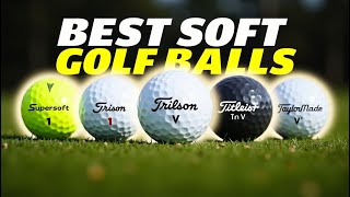 5 Best Soft Golf Balls 2025 - Top 5 Picks Golf Balls Distance, Feel & Control!