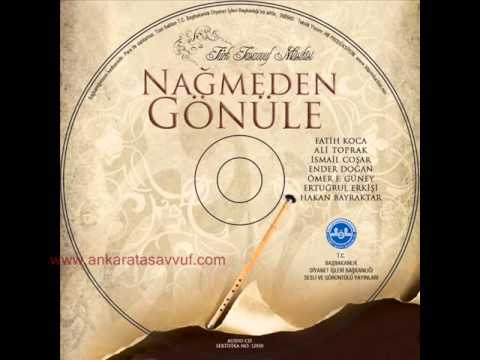 nağmeden gönüle - hicazkar ALLAH emrin tutalım Ali TOPRAK