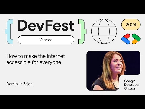 How to make the Internet accessible for everyone - DevFest Venezia 24