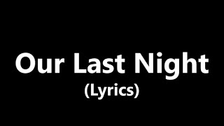 Our Last Night - A World Divided (Lyrics)