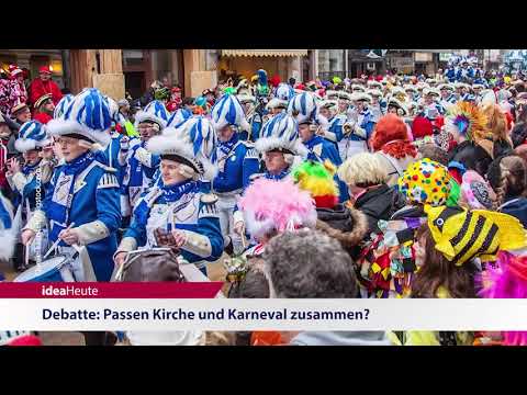 ideaHeute 07 02 2018 - Familienstudie - Kirche und Karneval - Christen und Muslime