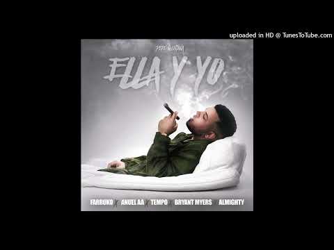 Pepe Quintana Ft. Farruko, Anuel AA, Tempo, Bryant Myers & Almighty - Ella Y Yo (HQ Audio)