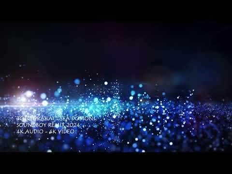 Toto Drakai - Sea Domoni - Soundboy Remix (Old Hit Reload 2024) (4K AUDIO - 4K VIDEO)