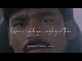 Anegan-Thodu vaanam whatsapp status tamil HD | Love failure songs collection | Sad song status