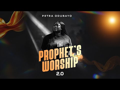 The Prophet’s Worship 2.0 - Petra Odubayo