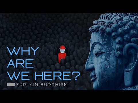 Why Are We Here? -  Unraveling Rebirth & Samsara | Explain Buddhism
