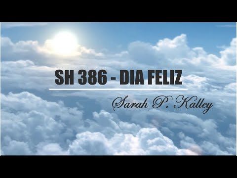SH 386 - DIA FELIZ  (SALMOS E HINOS)