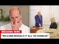 King Charles SHOCKED As He FREEZES Camilla Out After READING William S BOMBSHELL Report