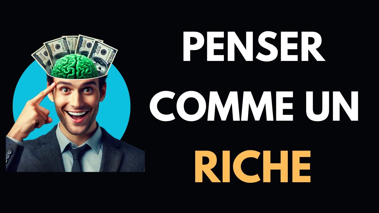 Les 10 Meilleures Stratégies pour Penser et Agir comme un millionnaire