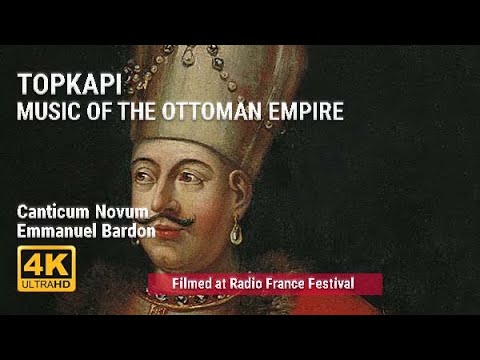 Topkapi / Music of the Ottoman Empire
