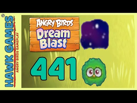 Angry Birds Dream Blast Level 441 - Walkthrough, No Boosters