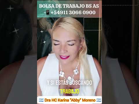 Bolsa de Trabajo BS AS de Red Solidaria SEMBRANDO ESPERANZA- Dra HC Karina "Abby" Moreno