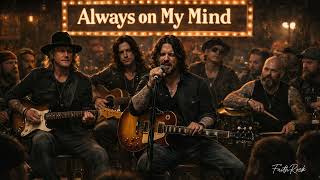 Download lagu Always on My Mind – Willie Nelson | Dark Blues Rock Version mp3 Download lagu Always on My Mind – Willie Nelson | Dark Blues Rock Version mp3