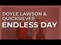 Doyle Lawson & Quicksilver - Endless Day (Official Audio)