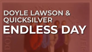 Doyle Lawson &amp; Quicksilver - Endless Day (Official Audio)