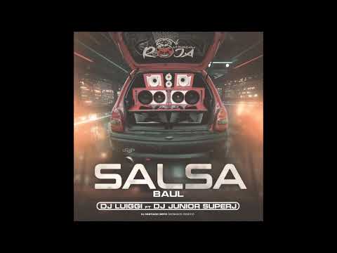 SALSA Baul La Manzana Roja Prod Junior Superj ft Dj Luiggi El Chamaquito