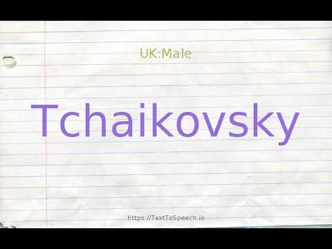 How to pronounce tchaikovsky