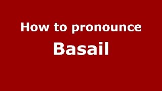 How to pronounce Basail