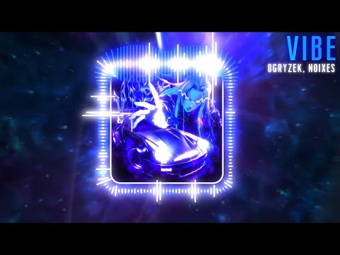 Ogryzek 🇵🇱 & NOIXES 🇻🇪 - VIBE (Official Visualiser)