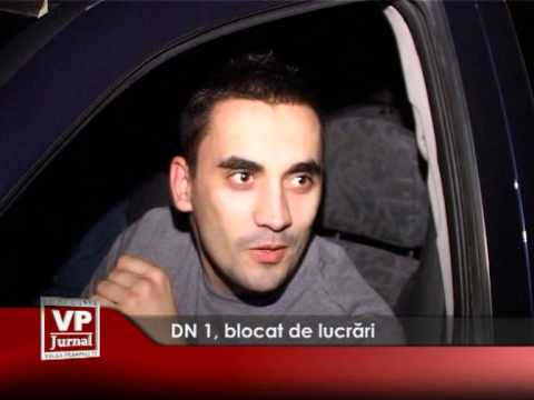 DN 1, blocat de lucrări