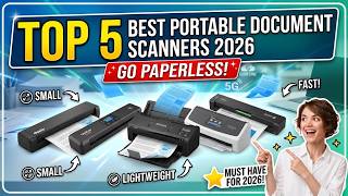 TOP 5 Best Portable Document Scanners 2026 - Go Paperless Anywhere!