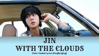 Download lagu Jin - With The Clouds Lyrics (Han_Rom_Eng) mp3