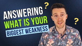 Answering "What is Your Biggest Weakness" in a Job Interview (Plus the 2 other hardest interview Qs)
