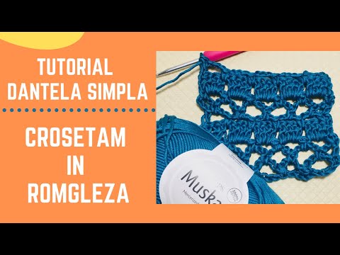 Cum Crosetam Dantela Simpla - How to Crochet Easy Lace