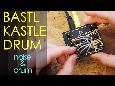 Bastl Kastle Drum quick walkthrough of Noise and Drums outputs